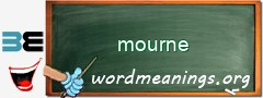 WordMeaning blackboard for mourne